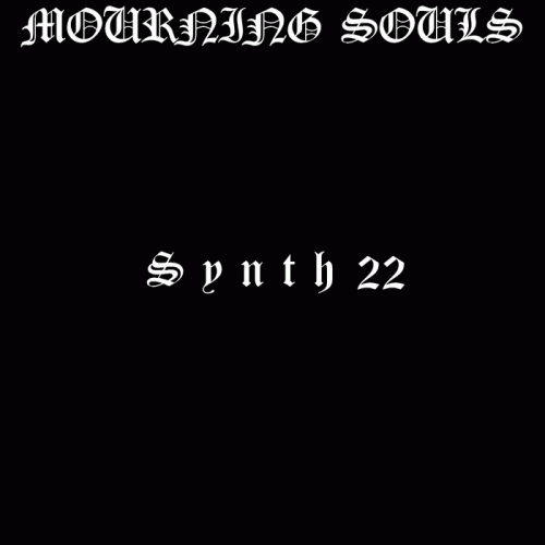 Mourning Souls : Synth 22
